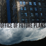 Office Of Future Plans - Harden Your Heart/Everybody Loves You When You're Dead